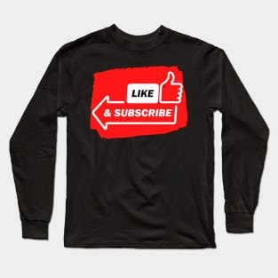 Social Media Like & Subscribe Video Content Long Sleeve T-Shirt